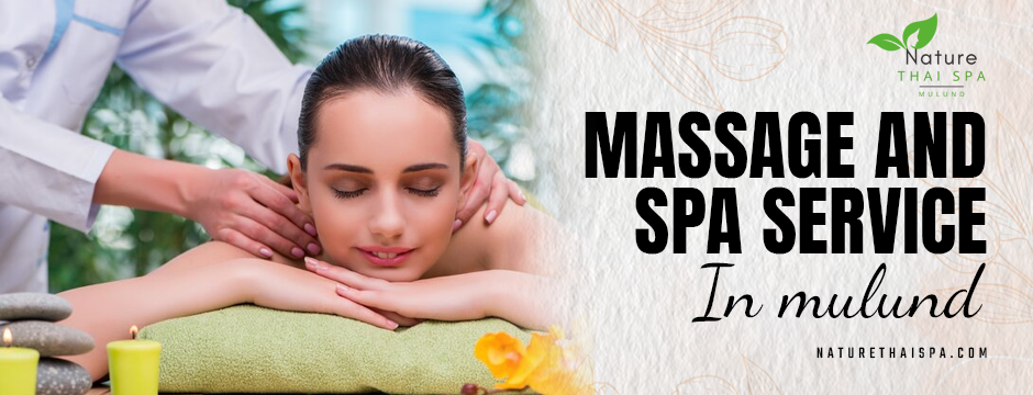 Massage and Spa Service in Mulund