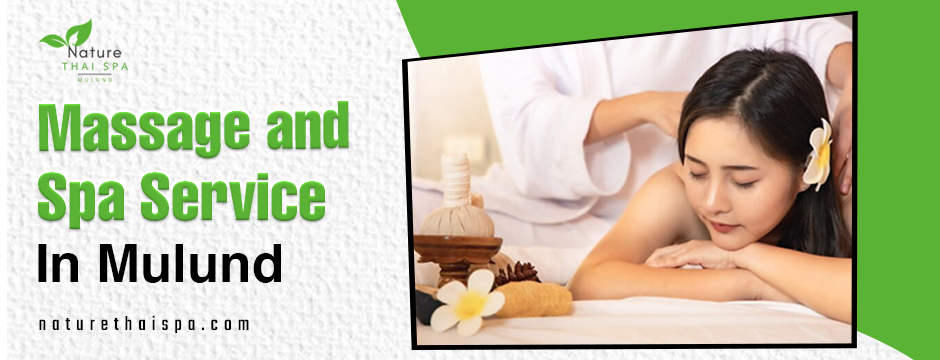 Massage and Spa Service in Mulund