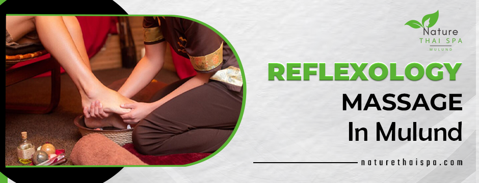 Reflexology Massage in Mulund