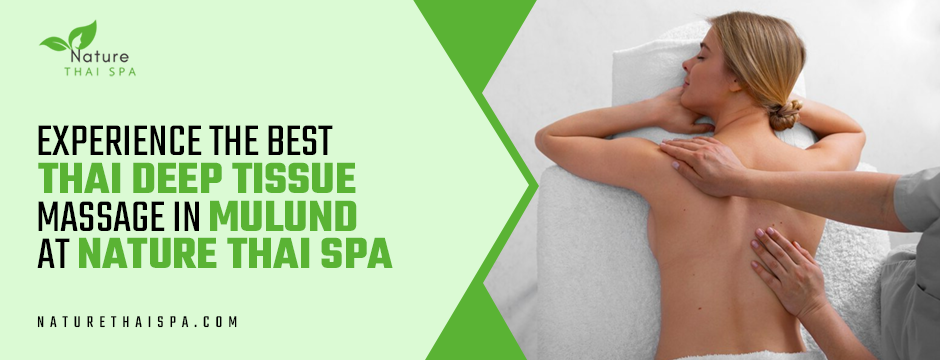thai deep tissue massage in Mulund