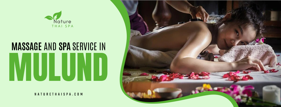 Massage and Spa Service in mulund