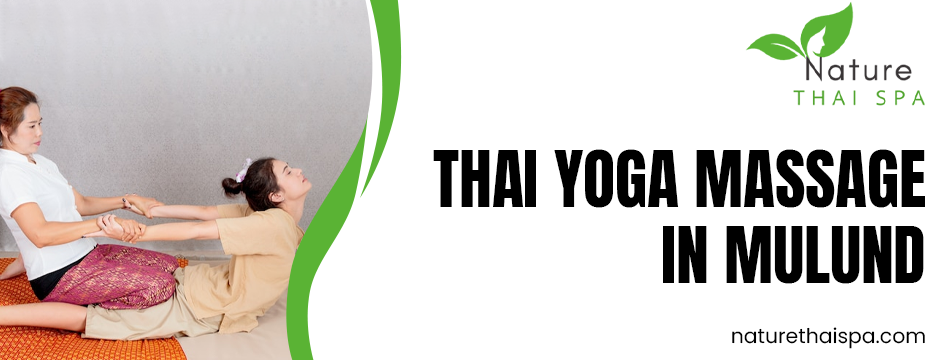 Thai Yoga Massage in Mulund
