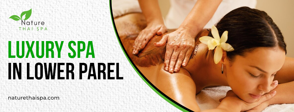 luxury spa in lower parel