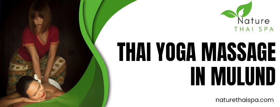 Thai Yoga Massage in Mulund